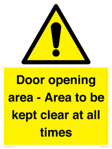 Door opening area - Area to be kept clear at all times